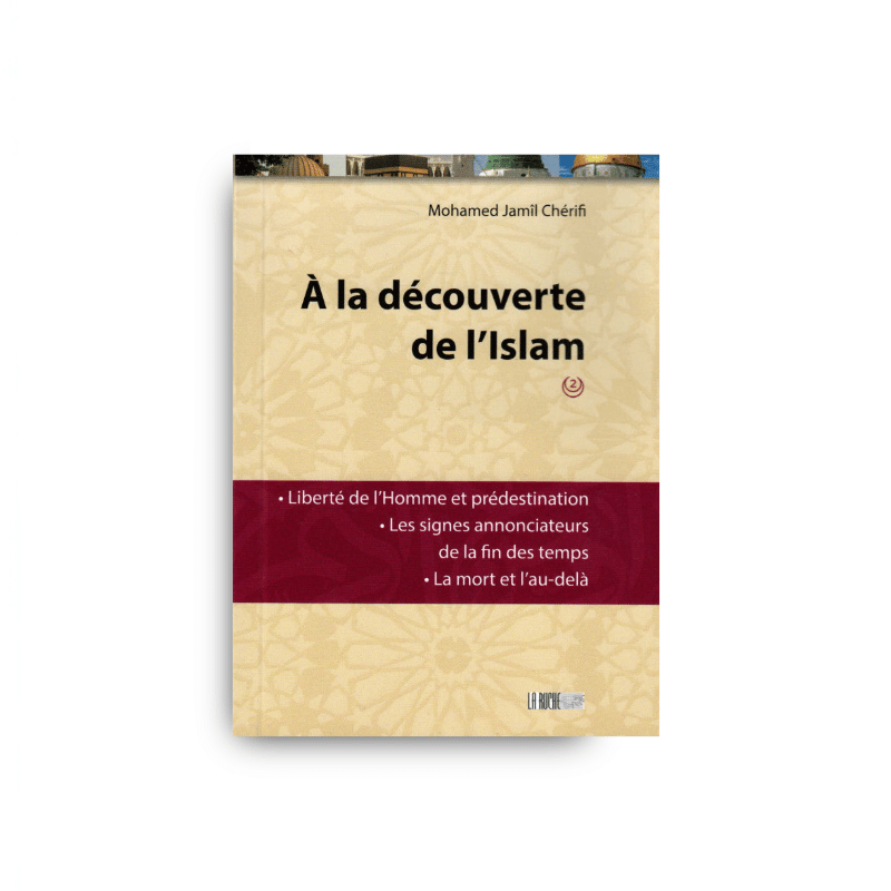 Couverture du livre À la découverte de l'Islam (2) de Mohamed Jamil Chérifi, éditions La Ruche