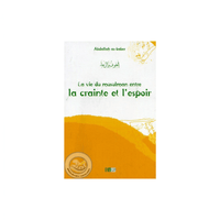 Couverture du livre La vie du musulman entre la crainte et l'espoir de Abdallah As-Sâber, éditions La Ruche