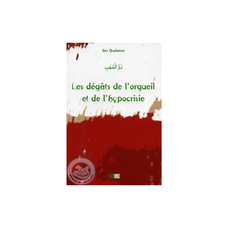 Couverture du livre Les dégâts de l'orgueil et de l'hypocrisie de Ibn Qudâma al-Maqdisî, éditions La Ruche