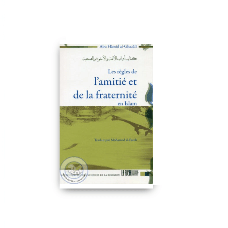 Couverture du livre Les règles de l'amitié et de la fraternité en Islam de Abu Hamid al-Ghazali, La Ruche