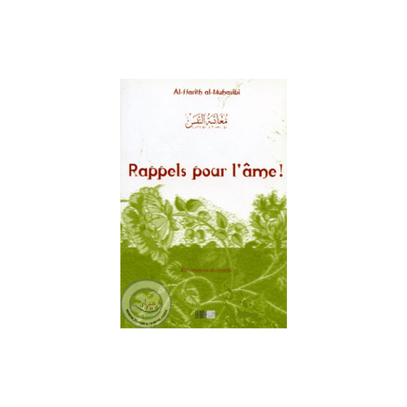 Couverture du livre Rappels pour l'âme ! de Al-Harith al-Muhasibi, éditions La Ruche
