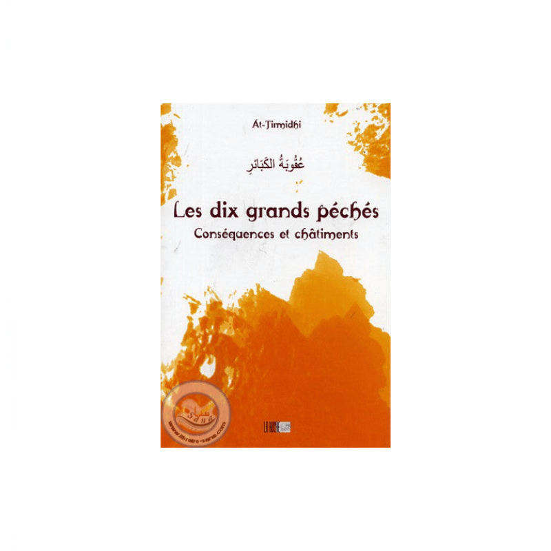 Couverture du livre Les dix grands péchés de At-Tirmidhî, éditions La Ruche