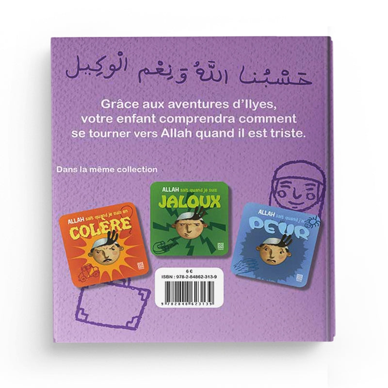 Livre pour enfants "Allah sait quand je suis triste" de Siham Andalouci, édition Tawhid, couverture avec illustration colorée.