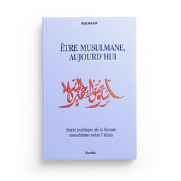 Être musulmane aujourd’hui – Malika Dif – Tawhid - Librairie Al Minhaj