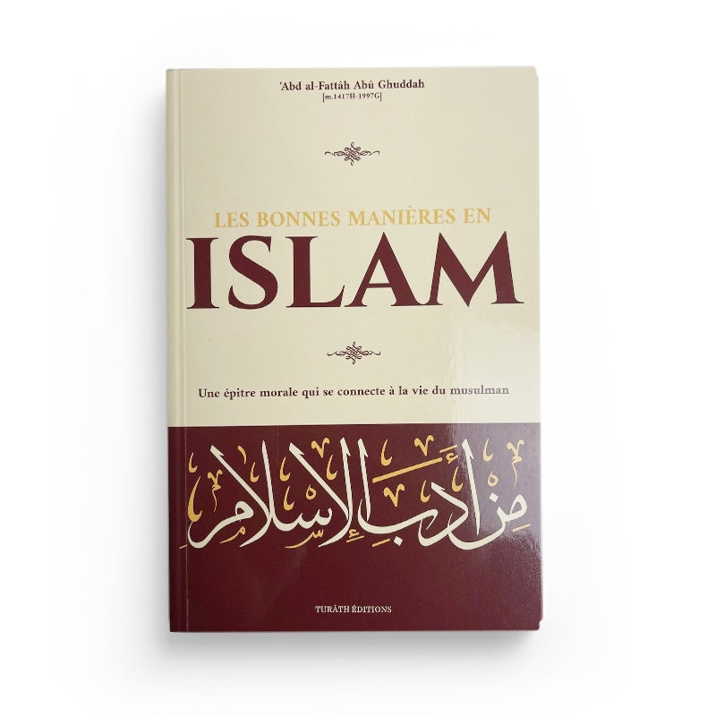 Les Bonnes Manières en Islam – Abu Ghuddah - Librairie Al Minhaj