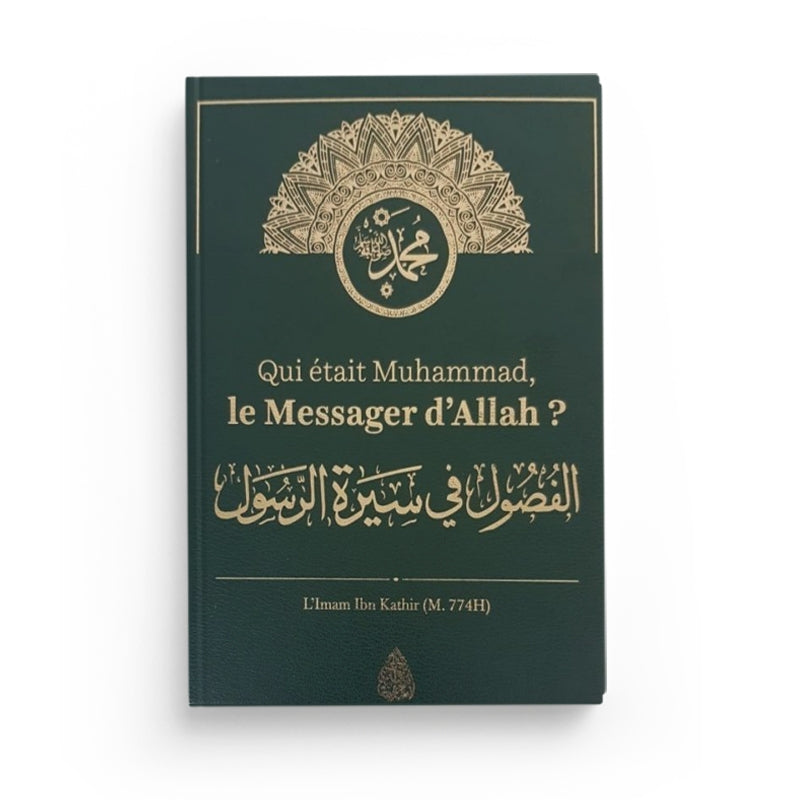 Qui était Muhammad ﷺ – Ibn Kathir – Qalam - Librairie Al Minhaj