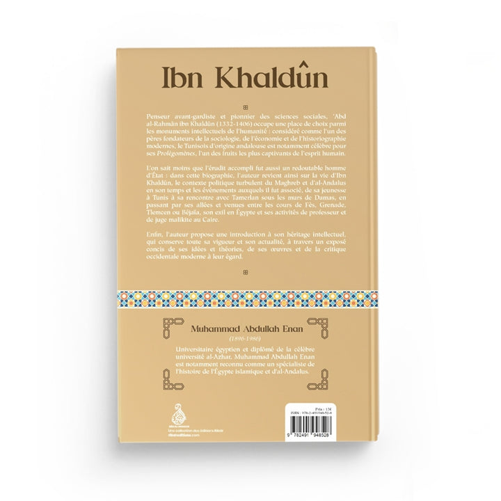 Ibn Khaldûn – Sa Vie, Son Œuvre, Sa Pensée – Muhammad Abdullah Enan – Éditions Dâr Al-Andalus