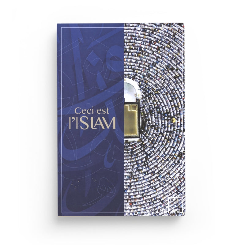 Ceci Est L’Islam – Fahd Salim Ba Hammam – Modern Guide - Librairie Al Minhaj