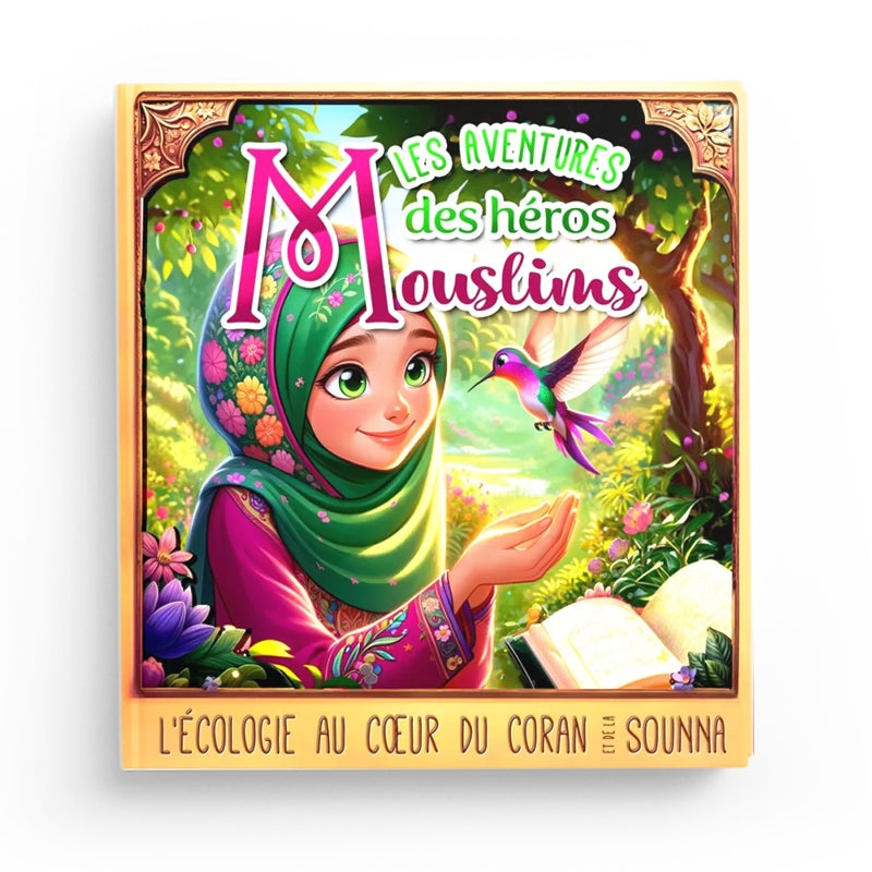 Livre pour enfants "Les héros Mouslims – Écologie et Islam" Tome 1, publié par SanaKids, illustré avec une couverture colorée.