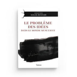 Livre "Le problème des idées" de Malek Bennabi, édité par Edition Tawhid, couverture avec titre visible et design simple.