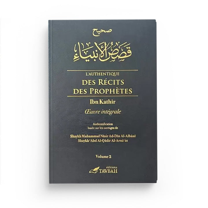 L’Authentique Des Récits Des Prophètes – 2 Vol. – Tawbah