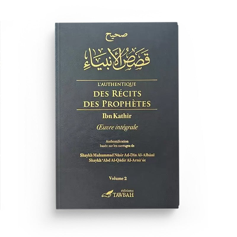 Livre L’Authentique Des Récits Des Prophètes en deux volumes de Tawbah Edition, pages illustrées et reliure solide.