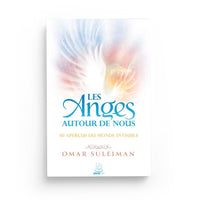 Les Anges Autour De Nous – 30 Aperçus Du Monde Invisible – Omar Suleiman – MuslimCity - Librairie Al Minhaj