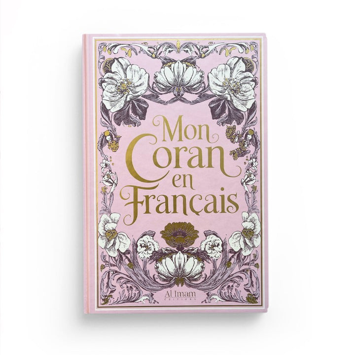 Mon Coran En Français Expliqué – Tafsîr – Blanc/Rose – Éditions Al-Imam