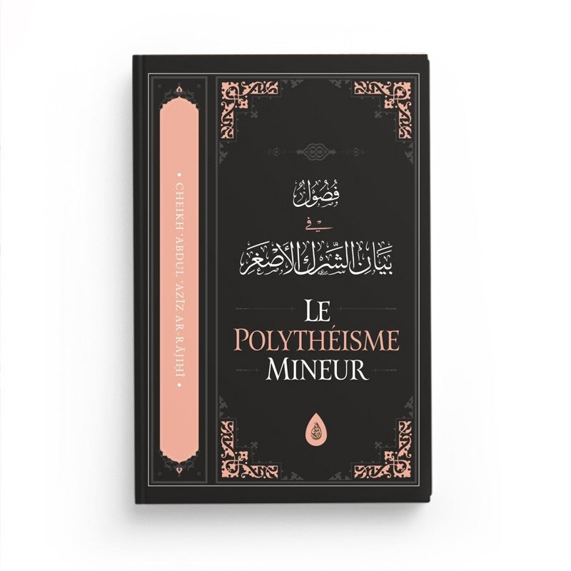 Livre Le Polythéisme Mineur d'Ibn Râjihî, édition Ibn Badis, couverture avec titre et illustrations, livre religieux en français