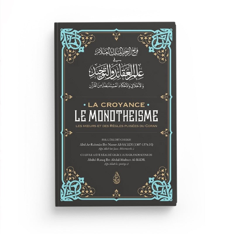 La Croyance : Le Monothéisme – As-Sa’di - Librairie Al Minhaj