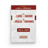 Le Livre Du Savoir Et Des Règles De La Croyance - Librairie Al Minhaj