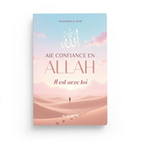 Livre de Muhammad Al-Rûmî intitulé "Aie Confiance En Allah, Il Est Avec Toi" publié par Éditions Al-Hadith, couverture illustrée.