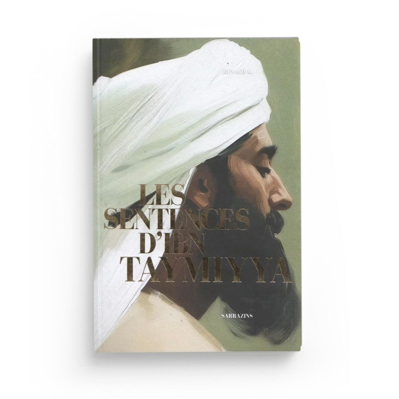 Les sentences d’Ibn Taymiyya – Recueil de pensées - Librairie Al Minhaj