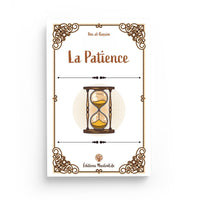La patience – Ibn al-Qayyim – Editions MuslimLife - Librairie Al Minhaj