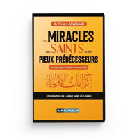 Les Miracles des Saints et des Pieux Prédécesseurs – Imam Al-Lâlakâ’i - Librairie Al Minhaj