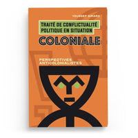 Traité de conflictualité politique en situation coloniale – Youssef Girard