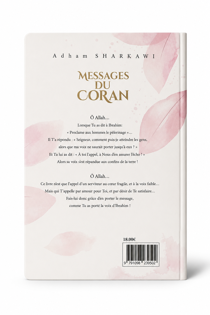 Messages du Coran – رسائل من القرآن - Adham Sharkawi en Français