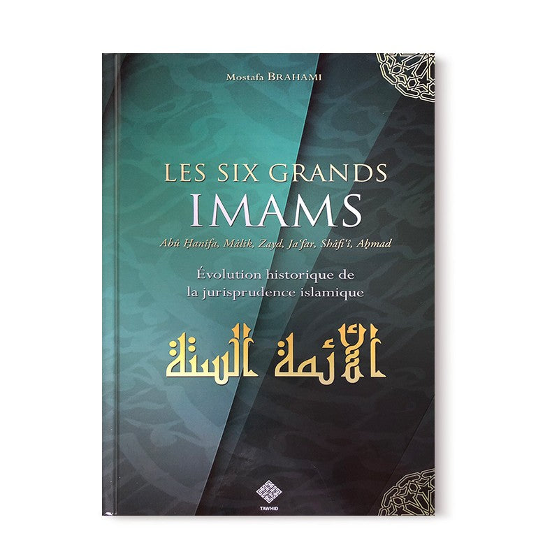 Livre "Les six grands imams" de l'Edition Tawhid, couverture illustrée, sur l'histoire du fiqh islamique.