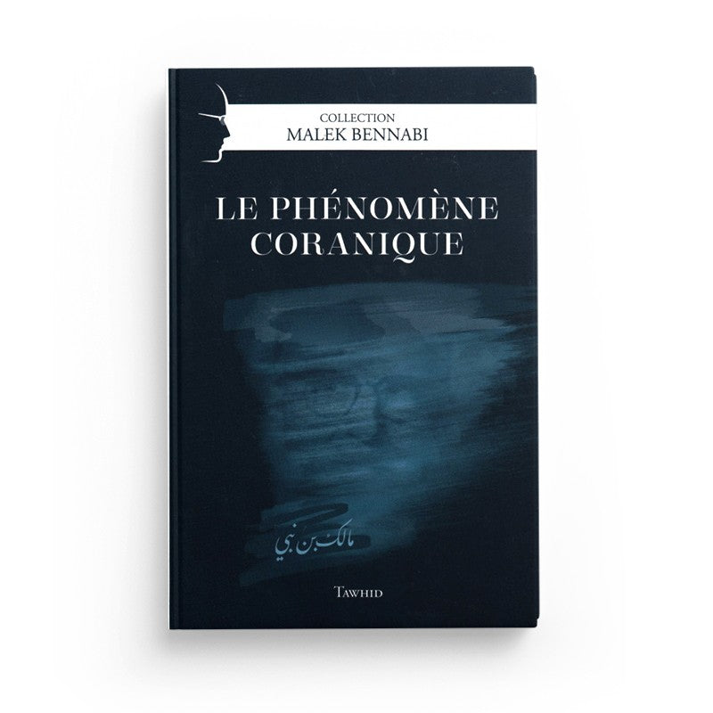 Livre "Le phénomène coranique" par Malek Bennabi, édition Tawhid, couverture avec texte et illustrations visibles.