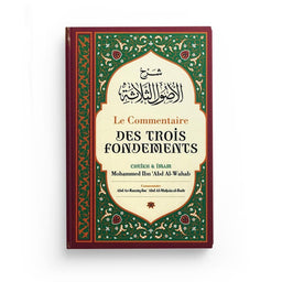 Livre "Le Commentaire des Trois Fondements" de Mohammed Ibn Abd Al-Wahab, édition Ibn Badis, couverture avec texte arabe et français.