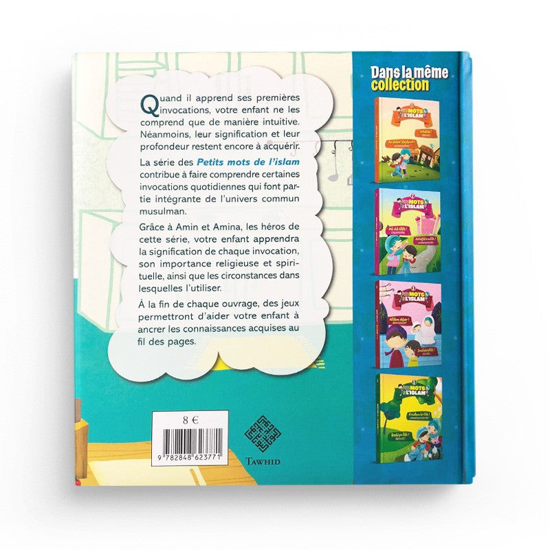 Livre pour enfants "Petits mots de l’islam" par Edition Tawhid, pages illustrées avec "Al-ḥamdoulillâh" et "Bismillah".
