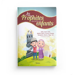 Livre pour enfants "Les Prophètes racontés aux enfants" par Edition Tawhid, couverture avec illustrations colorées.