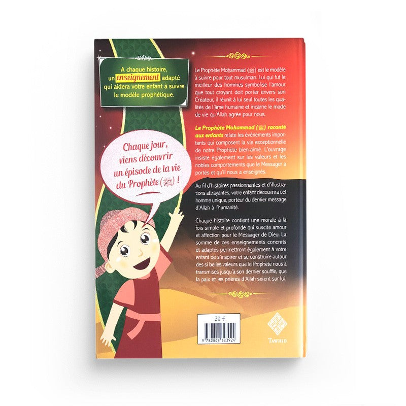 Livre pour enfants "Le Prophète Mohammad raconté aux enfants" par Edition Tawhid, couverture illustrée avec texte et images colorées.