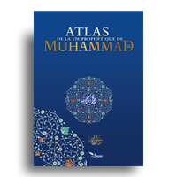 Atlas de la vie prophétique de Muhammad ﷺ, livre de Sana Edition, illustré avec des cartes et des détails historiques.