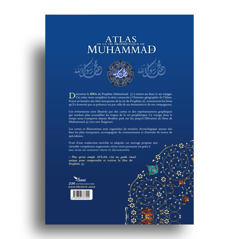 Atlas de la Vie Prophétique de Muhammad ﷺ, livre de Sana Edition avec carte illustrée de la vie du prophète Muhammad ﷺ.