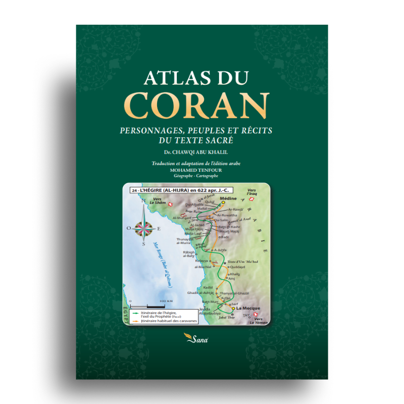 Atlas du Coran de Chawqi Abu Khalil, livre de l'édition Sana, présenté avec sa couverture et ses pages intérieures.