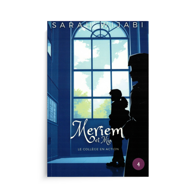 Livre enfant Meriem et Mia – Tome 4, "Le Collège en Action" de Wijabi Story, couverture colorée avec personnages d'élèves.