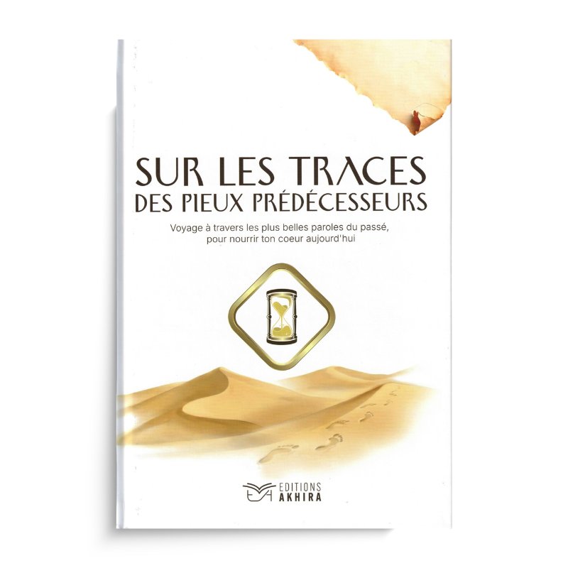 Sur les Traces des Pieux Prédécesseurs