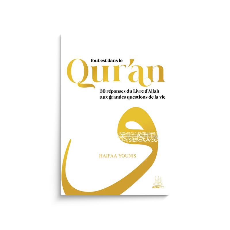 Livre "Tout est Dans le Qur’an" de Haifaa Younis avec couverture illustrée, publié par Muslim City.