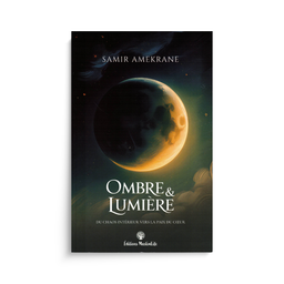 Couverture du livre "Ombre & Lumière" de Samir Amekrane, publié par Muslim Life, avec un design artistique.