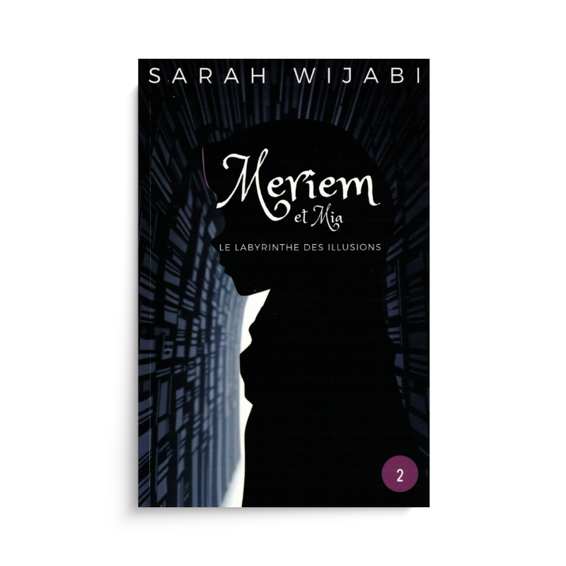 Livre pour enfant Meriem et Mia – Tome 2, Le Labyrinthe des Illusions, avec illustration colorée et couverture attrayante.