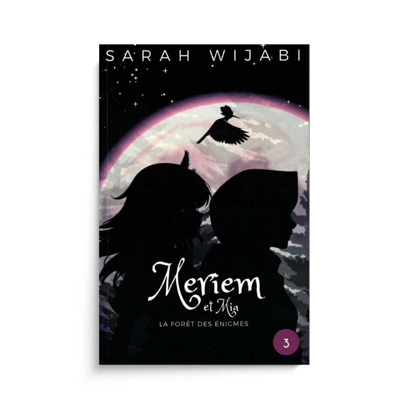 Livre enfant Meriem et Mia – Tome 3 La Forêt des Énigmes, couverture illustrée avec des personnages et une forêt mystérieuse.