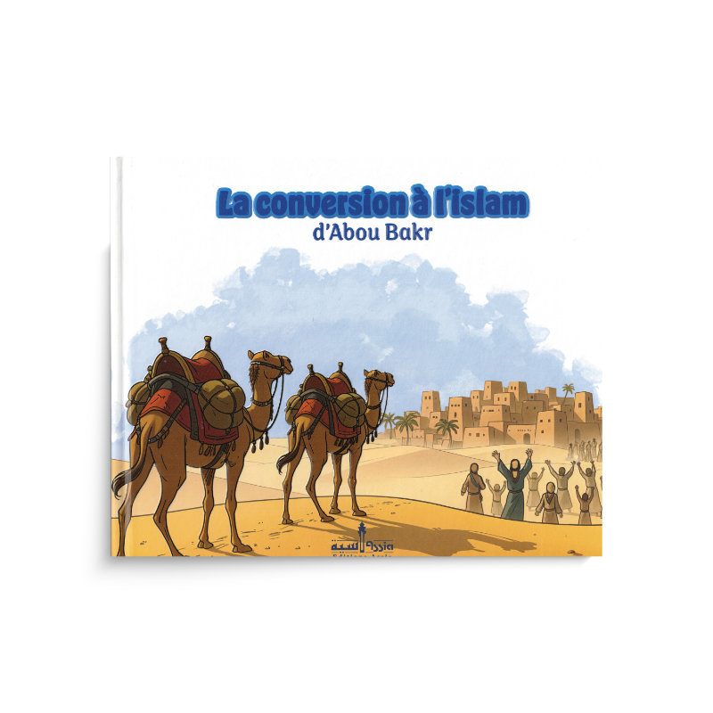 Livre pour enfants "La Conversion à l’islam" d’Abou Bakr, publié par Edition Assia, couverture illustrée avec texte et design.