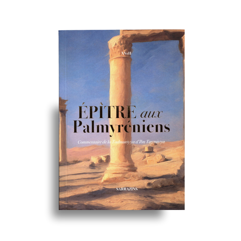 Épître Aux Palmyréniens – Commentaire Tadmuriyya Ibn Taymiyya