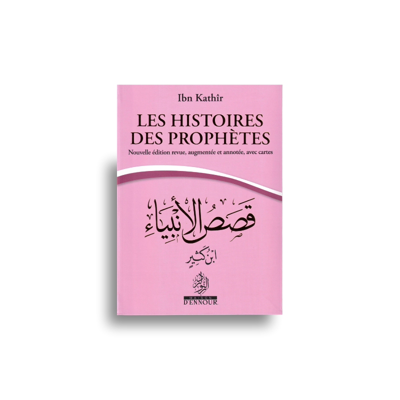 Livre Les Histoires des Prophètes d'Ibn Kathir en format poche, couverture à 6 couleurs, publié par Maison D'Ennour.