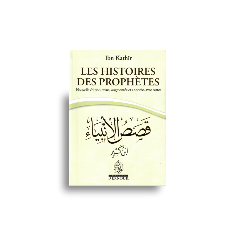 Livre Les Histoires des Prophètes d'Ibn Kathir en format poche, couverture à 6 couleurs, publié par Maison D'Ennour.