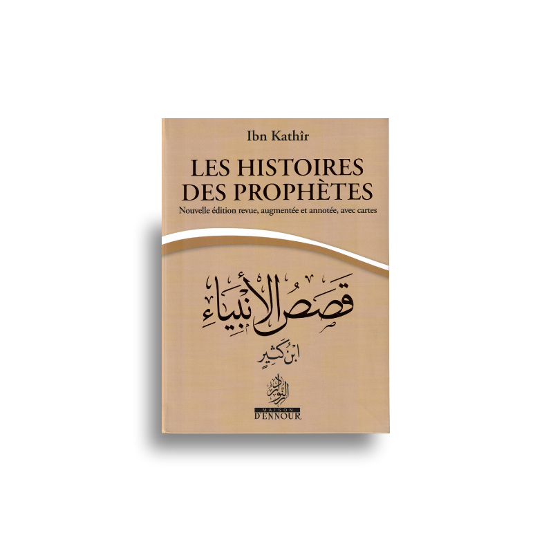 Livre Les Histoires Des Prophètes d'Ibn Kathir en format poche, couverture à 6 couleurs, publié par Maison D'Ennour.