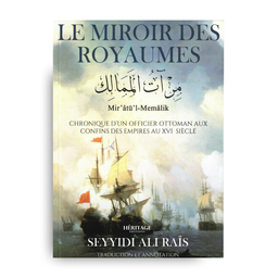 Le Miroir des Royaumes - Seyyidi Ali Raïs