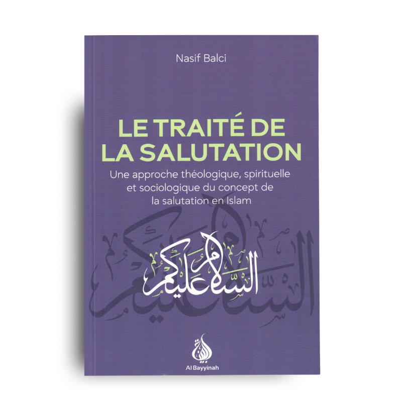 Livre "Le Traité de la Salutation" de Nasif Balci, édition Al Bayyinah, couverture avec design élégant et texte en arabe et français.
