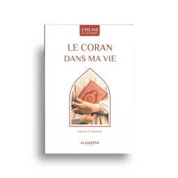 Le Coran Dans Ma Vie – Guide Quotidien Essentiel